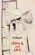 Fallujah: Shock and Awe - Coates, Ken, and Berger, John, and Hawking, Stephen