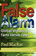 False Alarm: Global Warming Facts Versus Fears