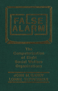 False Alarm: The Computerization of Eight Social Welfare Organizations