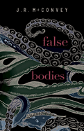 False Bodies