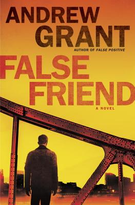 False Friend - Grant, Andrew