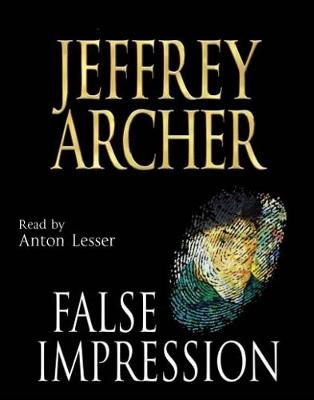 False Impression - Archer, Jeffrey, and Lesser, Anton (Read by)