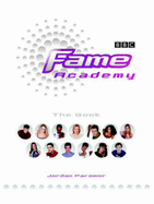 "Fame Academy": The Book - Paramor, Jordan