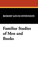 Familiar Studies of Men and Books