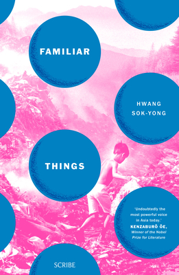 Familiar Things - Sok-Yong, Hwang, and Kim-Russell, Sora (Translated by)