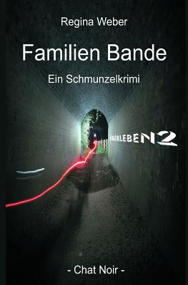 Familien Bande: Uberleben2 - Weber, Regina