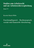 Familienpflegezeit - Rechsanspruch, soziale und finanzielle Absicherung