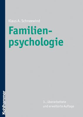 Familienpsychologie - Schneewind, Klaus A