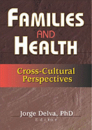 Families and Health: Cross-Cultural Perspectives