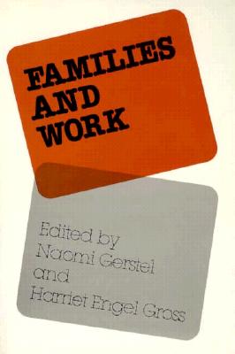 Families and Work - Gerstel, Naomi