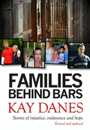 Families Behind Bars: Stories of Injustice,  Endurance and Hope