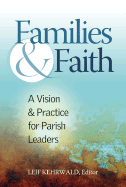 Families & Faith: A Vision and Practice for Parish Leaders