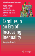 Families in an Era of Increasing Inequality: Diverging Destinies