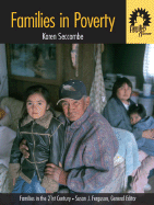 Families in Poverty: Volume I in the "families in the 21st Century Series" - Seccombe, Karen T, and Ferguson, Susan J, Ph.D.