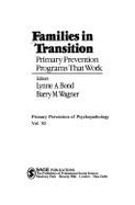 Families in Transition: Primary Prevention Programs That Work - Bond, Lynne A, and Wagner, Barry M