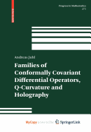 Families of Conformally Covariant Differential Operators, Q-Curvature and Holography - Juhl, Andreas