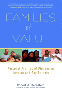 Families of Value: Personal Profiles of Pioneering Lesbian and Gay Parents