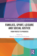 Families, Sport, Leisure and Social Justice: From Protest to Progress