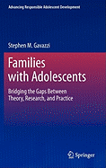 Families with Adolescents: Bridging the Gaps Between Theory, Research, and Practice