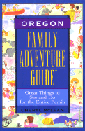 Family Adventure Guide: Oregon