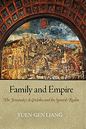 Family and Empire: The Fernndez de Crdoba and the Spanish Realm