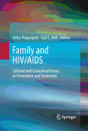 Family and HIV/AIDS: Cultural and Contextual Issues in Prevention and Treatment