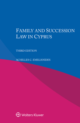 Family and Succession Law in Cyprus - Emilianides, Achilles C
