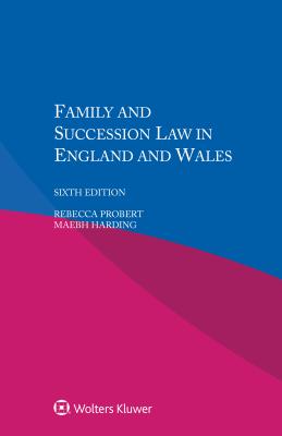 Family and Succession Law in England and Wales - Probert, Rebecca, and Harding, Maebh