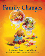 Family Changes: Explaining Divorce to Children
