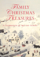 Family Christmas Treasures: A Celebration of Art and Stories