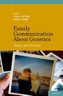 Family Communication about Genetics: Theory and Practice