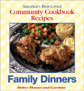 Family dinners : America's best-loved community cookbook recipes