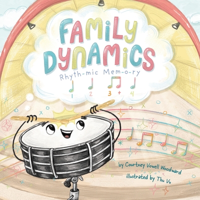 Family Dynamics: Rhythmic Memory - Woodward, Courtney Vowell