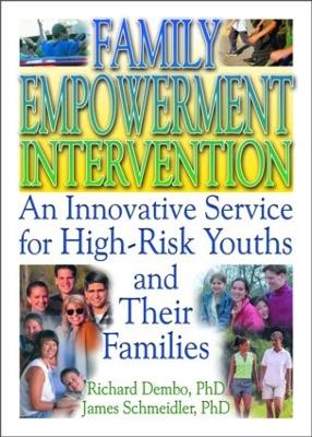 Family Empowerment Intervention: An Innovative Service for High-Risk Youths and Their Families - Pallone, Letitia C, and Dembo, Richard, and Schmeidler, Robert James