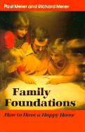 Family Foundations: How to Have a Happy Home