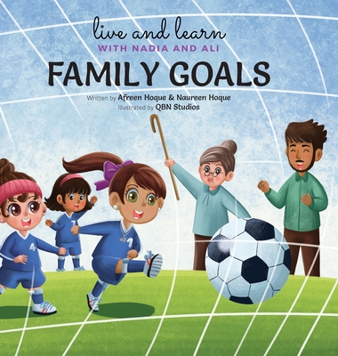 Family Goals - Hoque, Naureen, and Hoque, Afreen