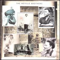 Family Groove [UK Bonus Track] - The Neville Brothers