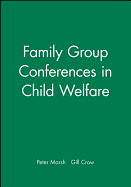 Family Group Conferences in Child
