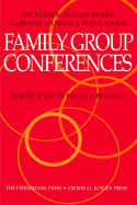 Family Group Conferences: Perspectives on Policy & Practice