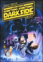 Family Guy: Something, Something, Something Darkside - Dominic Polcino