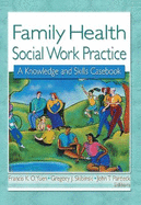 Family Health Social Work Practice: A Knowledge and Skills Casebook