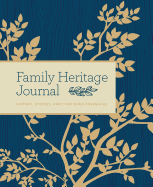 Family Heritage Journal: History, Stories, and Cherished Keepsakes