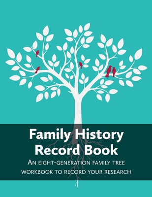 Family History Record Book: An 8-generation family tree workbook to record your research - Hunter, Heritage