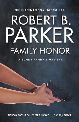 Family Honor - Parker, Robert B