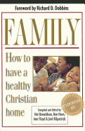 Family: How to Have a Healthy Christian Home
