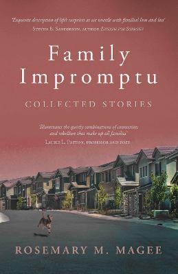 Family Impromptu - Magee, Rosemary M.