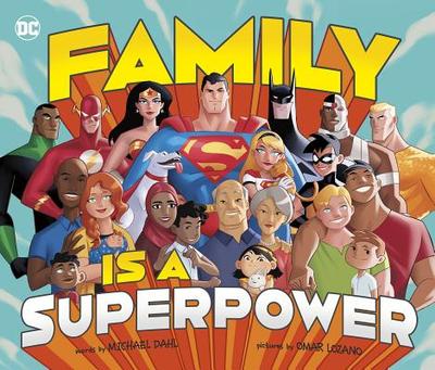 Family Is a Superpower - Dahl, Michael
