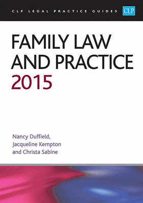 Family Law and Practice 2015 - Duffield, Nancy, and Kempton, Jacqui, and Sabine, Christa