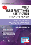 Family Nurse Practitioner Certification Intensive Review: Fast Facts and Practice Questions (Book + Digital Access)