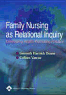 Family Nursing as Relational Inquiry: Developing Health-Promoting Practice